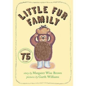 Little Fur Family Board Book -- Margaret Wise Brown